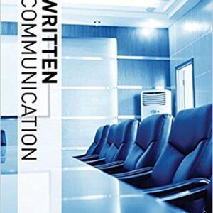 Illustrated Course Guides  Written Communication - Soft Skills for a Digital Workplace 3rd Edition by Jeff Butterfield - Test Bank