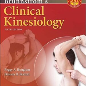 Brunnstrom Clinical Kinesiology 6th Edition Houglum Bertoti - Test Bank