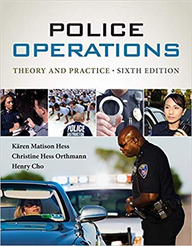 Police Operations Theory and Practice 6th Edition by Kären M. Hess  - Test Bank
