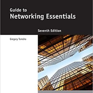 Guide to Networking Essentials 7th Edition by Greg Tomsho - Solution Manual