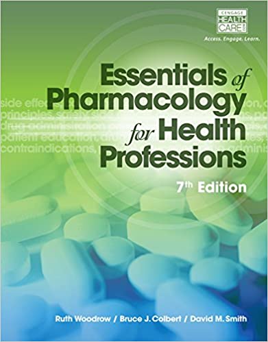 Essentials of Pharmacology for Health Professions 7th Edition by Ruth Woodrow  - Test Bank