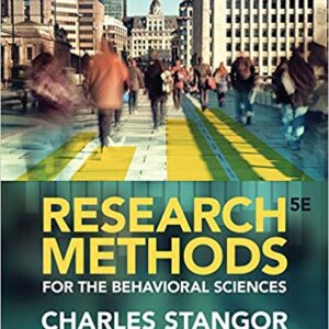 Research Methods for the Behavioral Sciences 5th Edition by Charles Stangor  - Test Bank