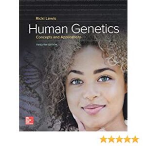 Human Genetics 12th Edition by Ricki Lewis -Test Bank
