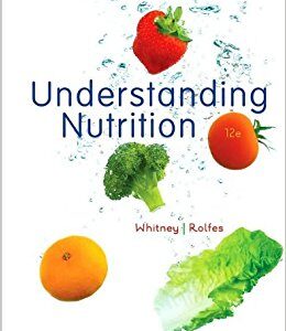 Understanding Nutrition 12th Edition By Whitney -Test Bank
