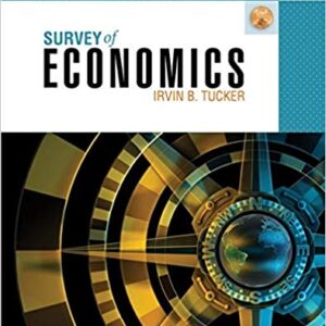 Survey of Economics 9th Edition by Irvin B. Tucker - Test Bank