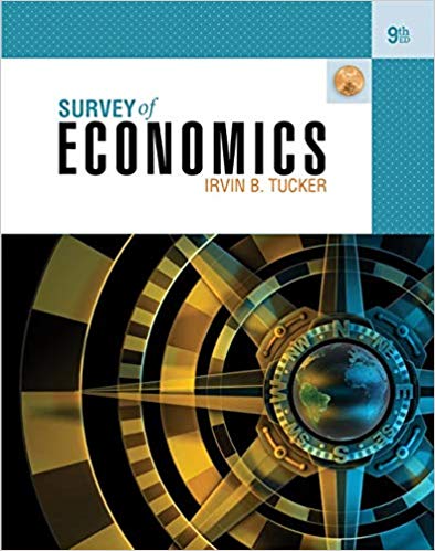 Survey of Economics 9th Edition by Irvin B. Tucker - Test Bank