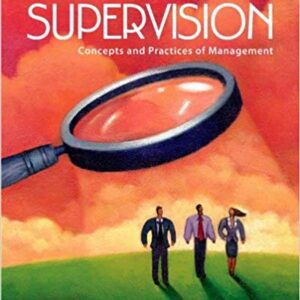 Supervision Concepts and Practices of Management12th Edition by Edwin C. Leonard - Test Bank