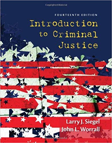 Introduction to Criminal Justice 14th Edition by Larry J. Siegel - Test Bank