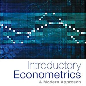 Introductory Econometrics A Modern Approach 6th Edition by Jeffrey M. Wooldridge - Test Bank