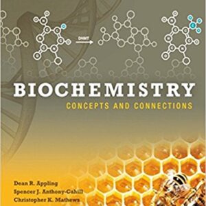Biochemistry Concepts And Connections 1st Edition By Appling - Test Bank