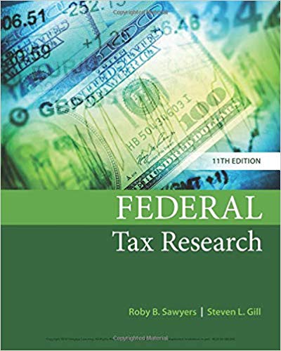 Federal Tax Research 11th Edition by Roby Sawyers  - Test Bank