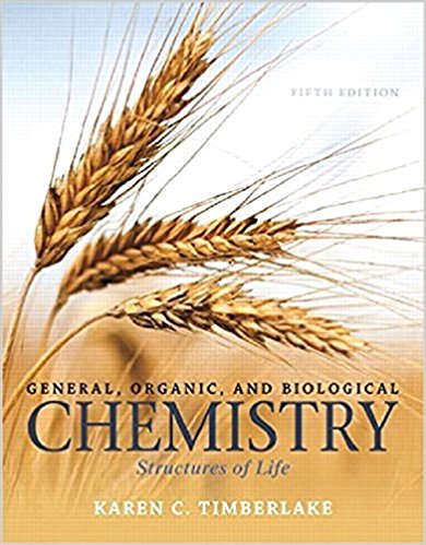 General Organic And Biological Chemistry Structures of Life, 5th Edition By Timberlake - Test Bank