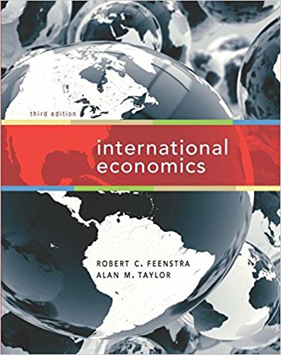 International  Economics 3rd Edition By Robert C. Feenstra - Test Bank