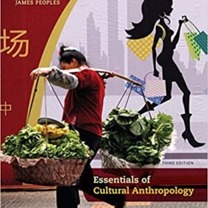 Essentials of Cultural Anthropology 3rd Edition by Garrick Bailey - Test Bank