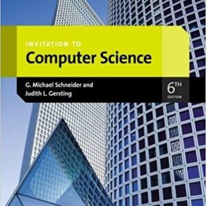 INVITATION TO COMPUTER SCIENCE 6TH EDITION BY SCHNEIDER - TEST BANK