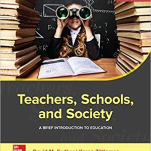 Teachers, Schools, and Society A Brief Introduction to Education 5th Edition by David M. Sadker -Test Bank