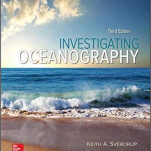 Investigating Oceanography 3rd Edition by Keith A Sverdrup - Test Bank