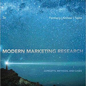 Modern Marketing Research Concepts Methods, and Cases 2nd Edition by Fred M. Feinberg - Test Bank