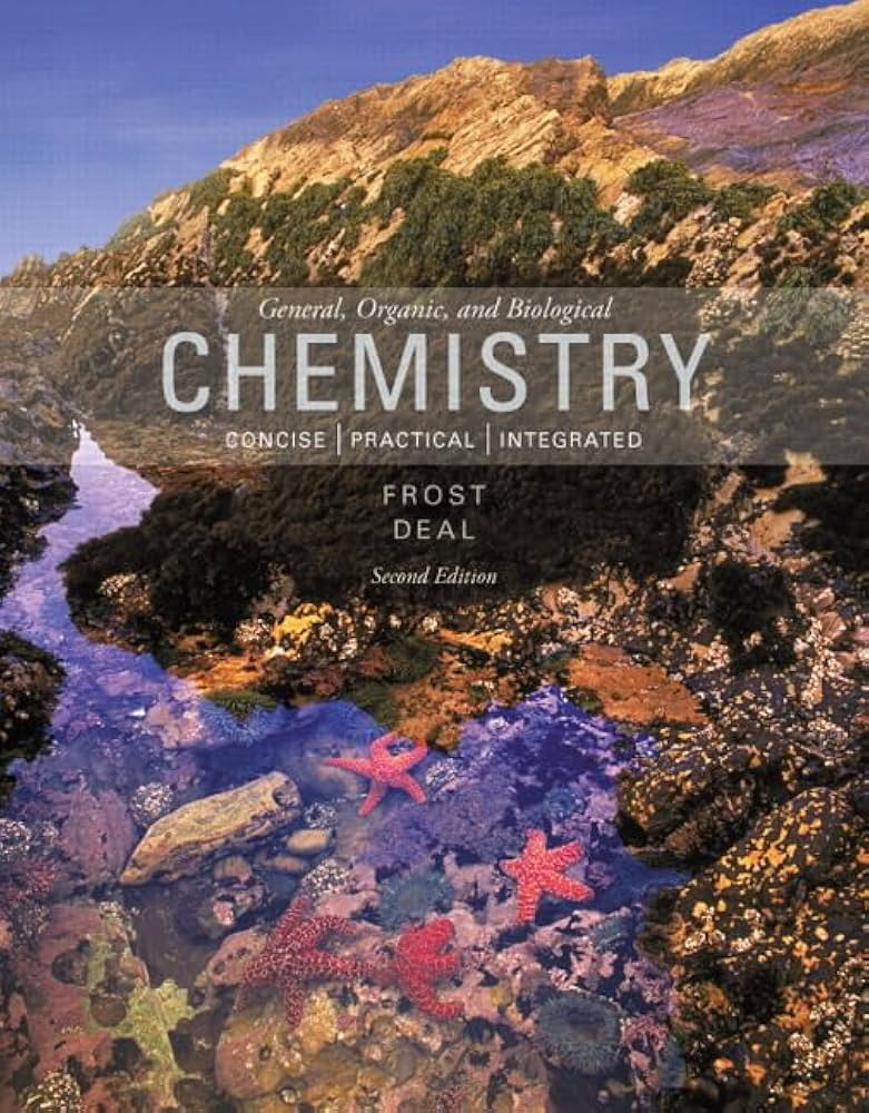 General Organic And Biological Chemistry 2nd Edition By Laura D. Frost- Test Bank