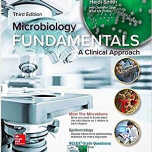 Microbiology Fundamentals A Clinical Approach 3rd Edition by Marjorie Kelly Cowan - Test Bank