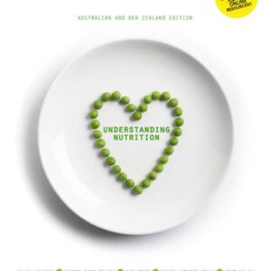 Understanding Nutrition Australian And New Zealand Edition 1st Edition By Eleanor Noss Whitney - Test Bank