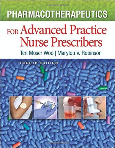 Pharmacotherapeutics for Advanced Practice Nurse Prescribers 4th Moser Woo - Test Bank