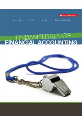 Fundamentals of Financial Accounting 5Th Canadian Edition By Fred Phillips -Test Bank