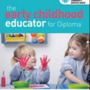 The Early Childhood Educator For Diploma by Lorraine Walker -Test Bank