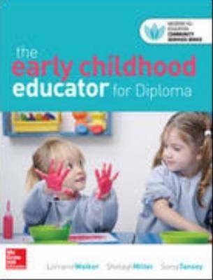 The Early Childhood Educator For Diploma by Lorraine Walker -Test Bank