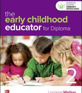 The Early Childhood Educator for Diploma 2nd Edition - Test Bank