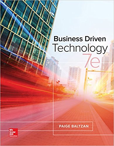 BUSINESS DRIVEN TECHNOLOGY 7Th Edition By PAIGE BALTZAN - TEST BANK