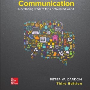 Business Communication Developing Leaders for a Networked World 3rd Edition Cardon - Test Bank