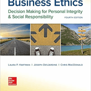 Business Ethics Decision Making For Personal Integrity And Social Responsibility 4th Edition By Hartman - Test Bank