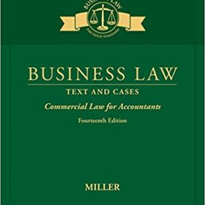 Business Law Text & Cases Commercial Law for Accountants 14th Edition by Roger LeRoy Miller - Test Bank