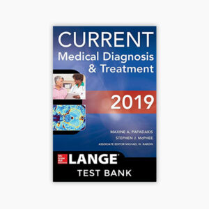 Current  Medical Diagnosis and Treatment 2019 58th Edition - Test Bank