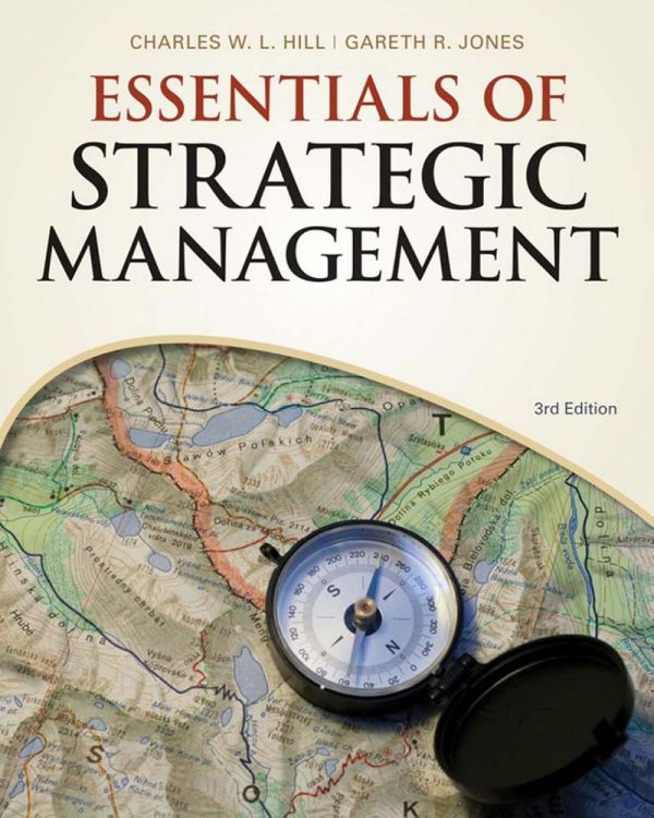 Essentials of Strategic Management  3rd Edition by Charles W.  -  Test Bank