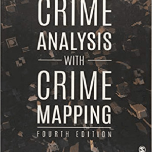 Crime Analysis with Crime Mapping 4th Edition By Santos - Test Bank