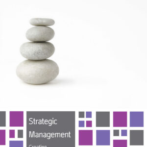 Strategic Management Creating Competitive Advantages Global Edition Gregory Dess 7e - Test Bank