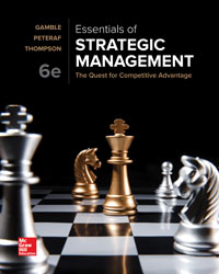 Essentials of Strategic Management The Quest for Competitive Advantage John Gamble 6e - Test Bank
