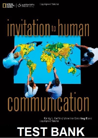 Invitation To Human Communication 1st Edition By Griffin - Test Bank