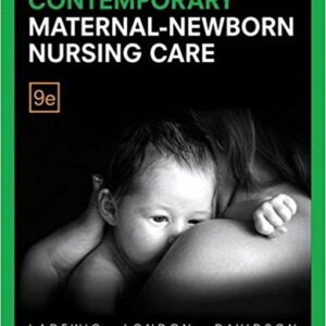 Contemporary Maternal Newborn Nursing, 9th ed By Ladewig - Test Bank