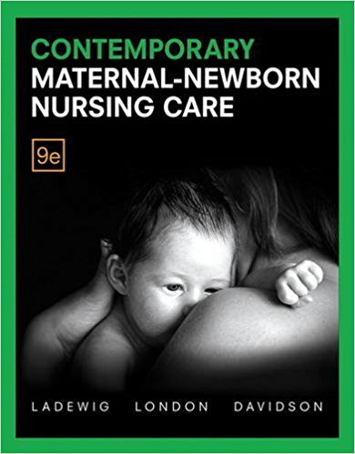 Contemporary Maternal Newborn Nursing, 9th ed By Ladewig - Test Bank