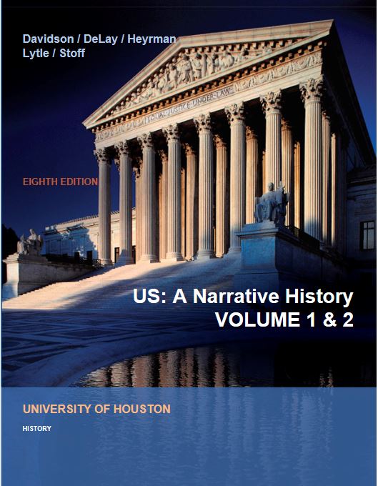US A Narrative History Volume 1 And 2 8Th Edition By James Davidson - Test Bank