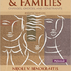 Marriages And Families 8th Edition By Benokraitis - Test Bank
