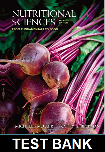 Nutritional Sciences From Fundamentals to Food 3rd Edition Shelley - Test Bank