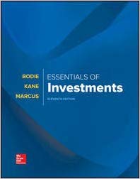 Essentials of Investments 11th Edition by Zvi Bodie Professor - Test Bank