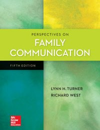 Perspectives on Family Communication Lynn Turner 5e - Test Bank