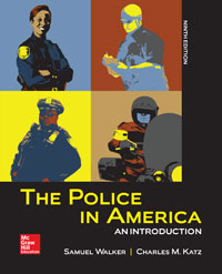 The Police in America An Introduction Samuel Walker 9e - Test Bank
