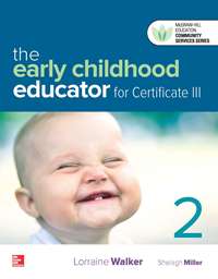 The Early Childhood Educator for Certificate III Lorraine Walker 2e - Test Bank