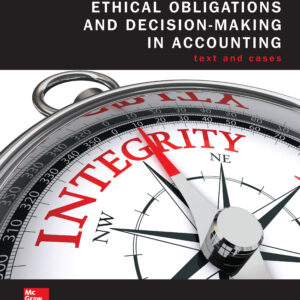 Ethical Obligations and Decision Making in Accounting Steven Mintz 5e - Test Bank
